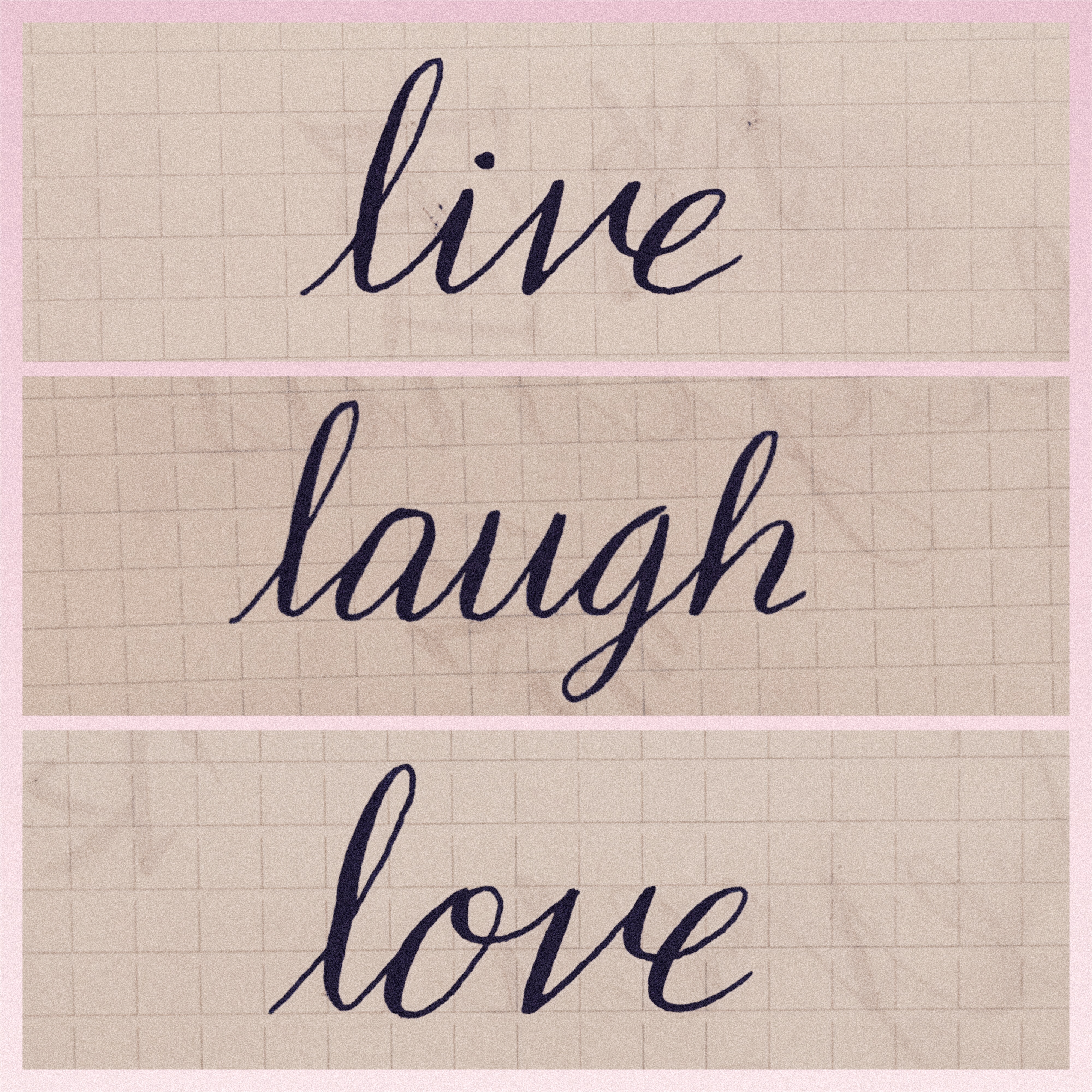 Live Laugh Love